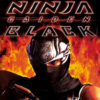  Ninja Gaiden Black: A Remastered Classic Forged In Digital Fire