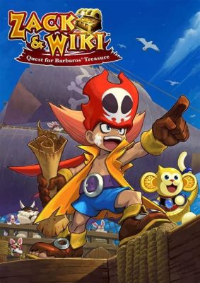 Zack & Wiki: Quest for Barbaros' Treasure – A Wacky Pirate Adventure With a Touch of Puzzle-Solving Genius!